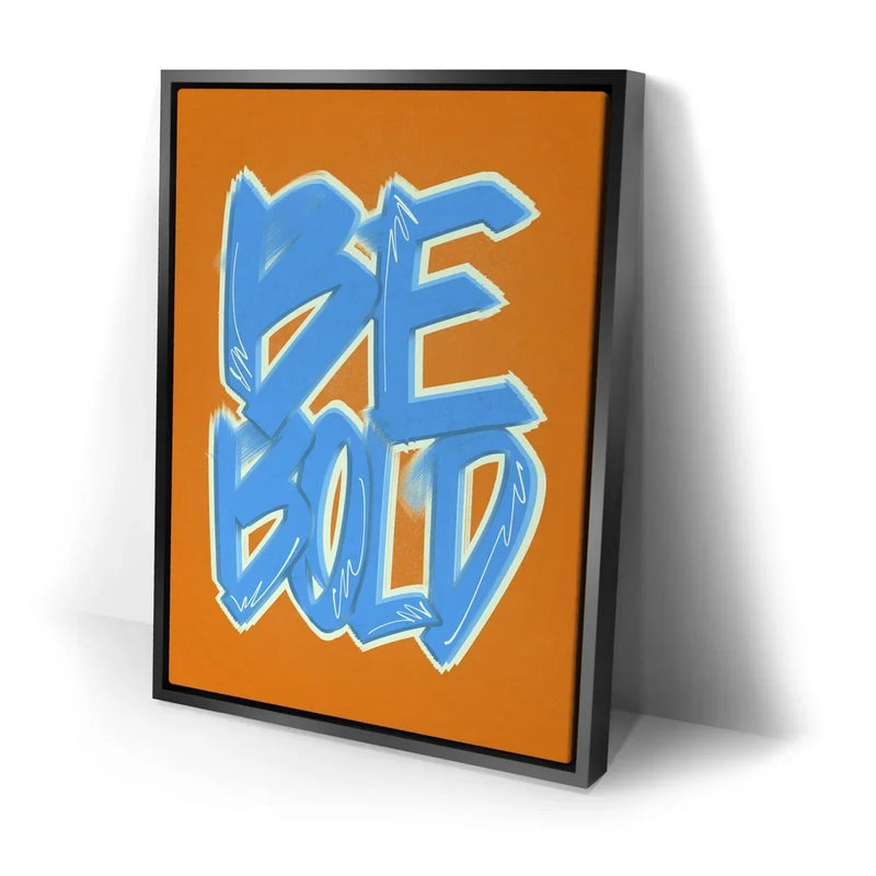 Be Bold - Electric Blue - Calligraphy