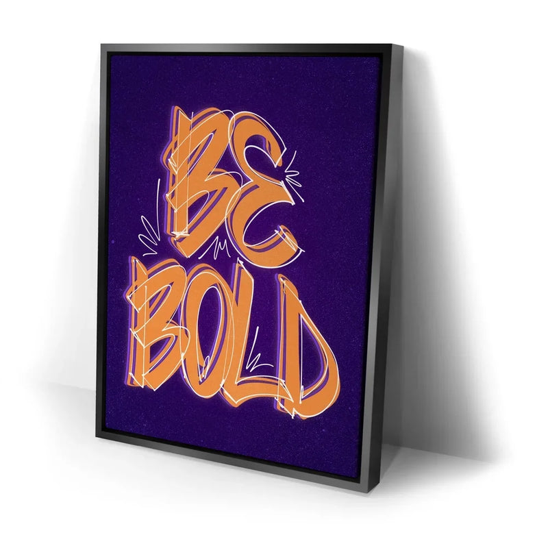 Be Bold - Orange - Calligraphy