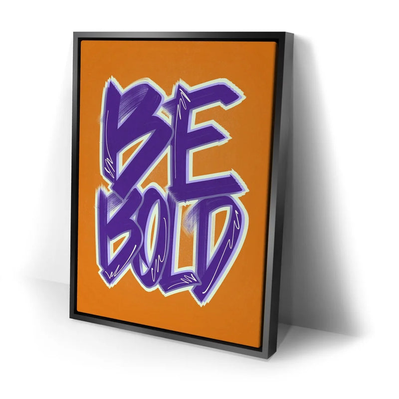 Be Bold - Purple - Calligraphy