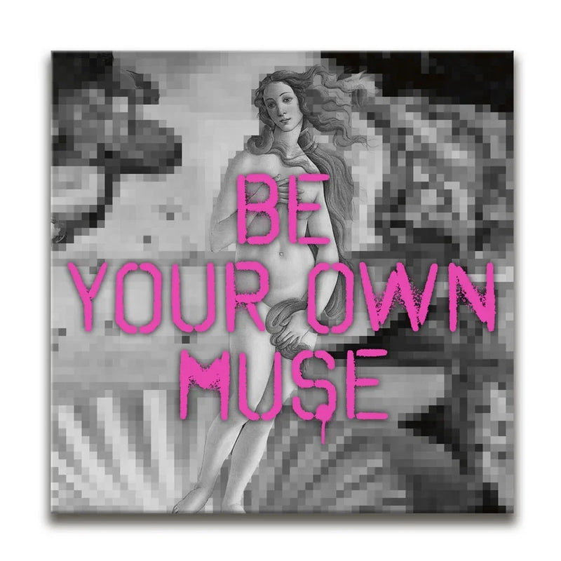 Be Your Own Muse