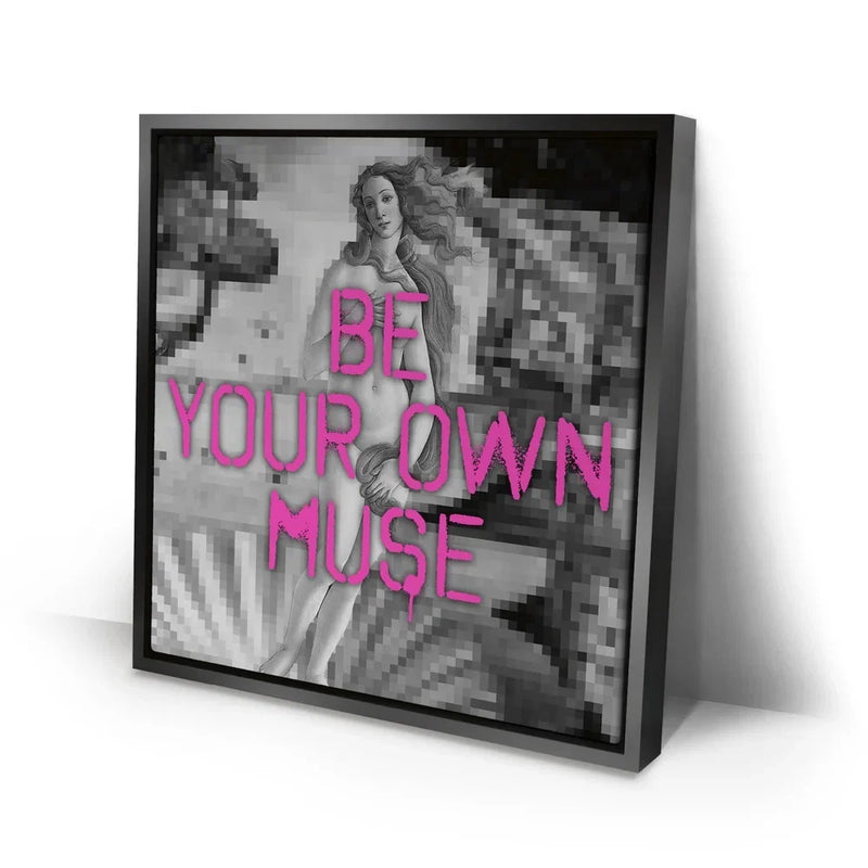 Be Your Own Muse