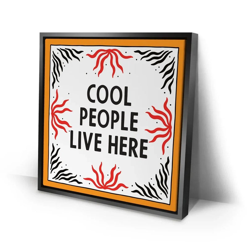 Cool People Live Here
