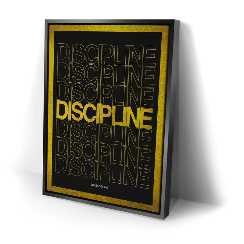 Discipline Is Everything