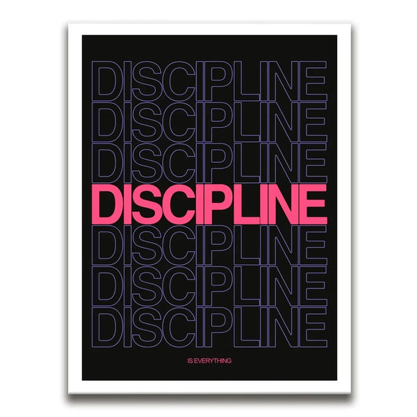 Discipline Is Everything - Pink