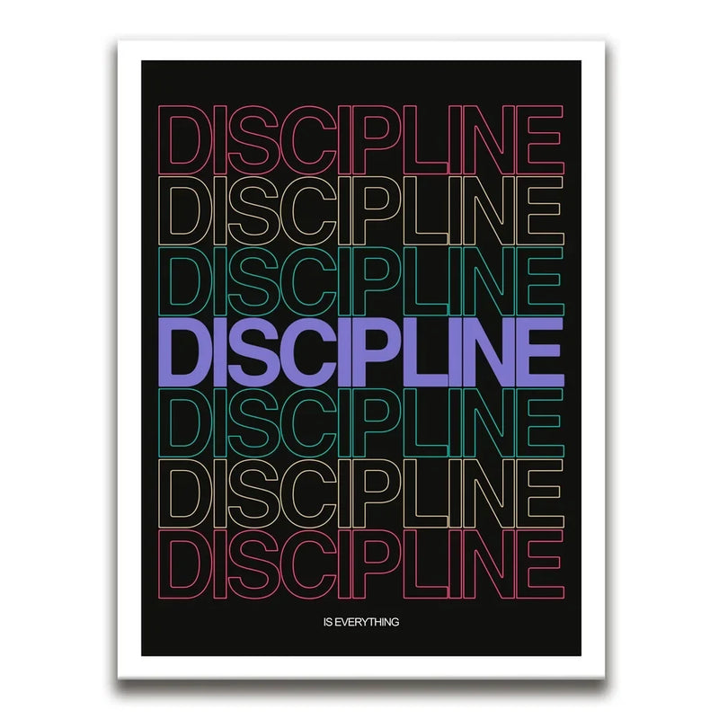 Discipline Is Everything - Retro