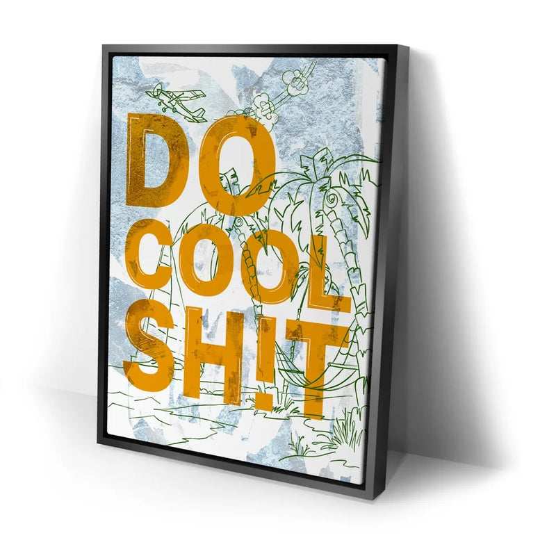 Do Cool Shit II - Sketch