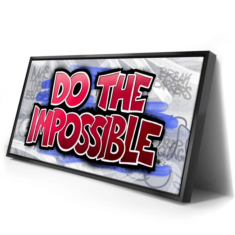 Do The Impossible - Graffiti