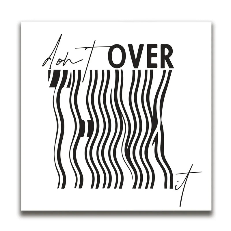 Don't Overthink