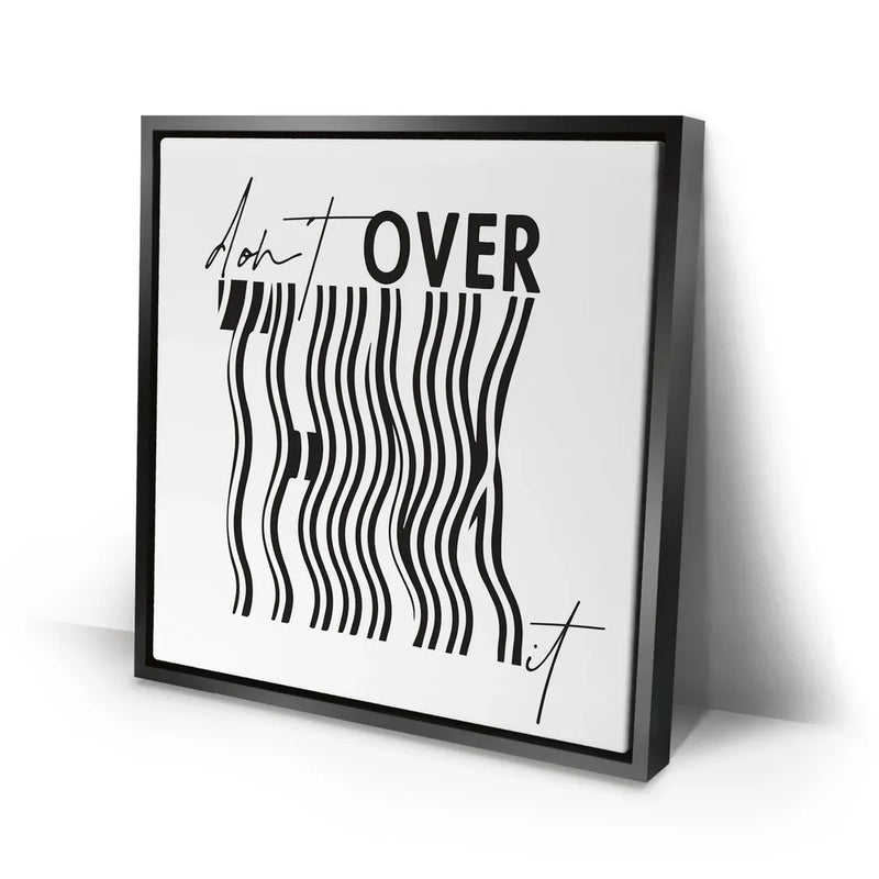 Don't Overthink