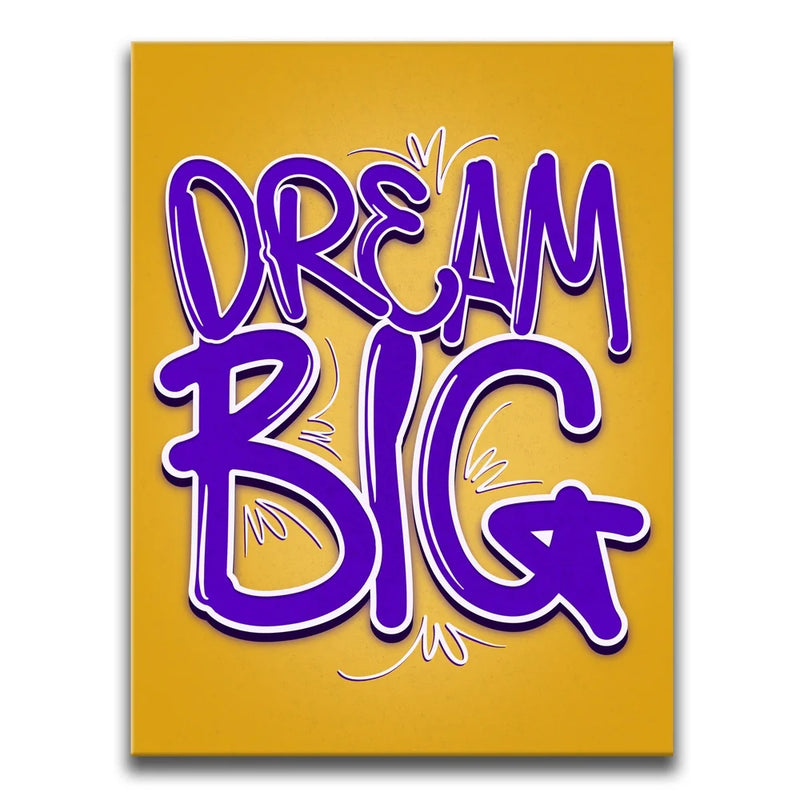 Dream Big - Calligraphy