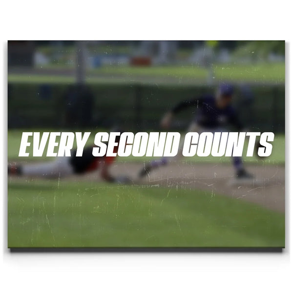 Every Second Counts - Baseball