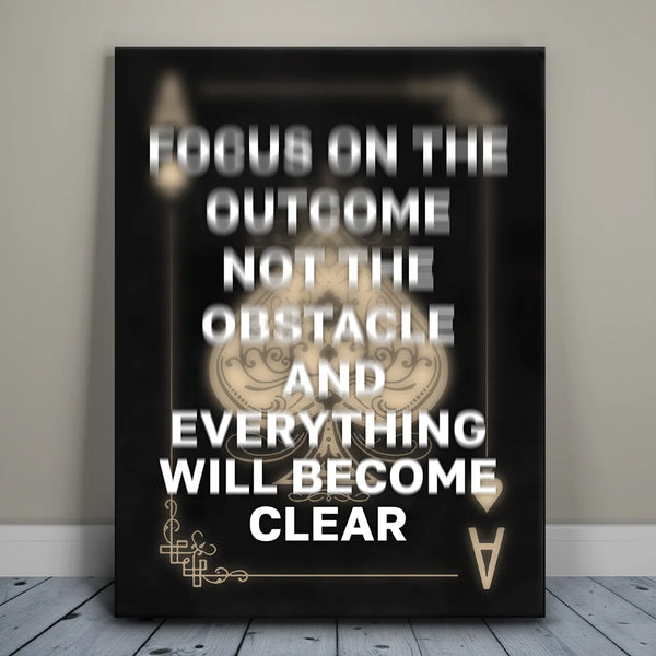Focus On The Outcome