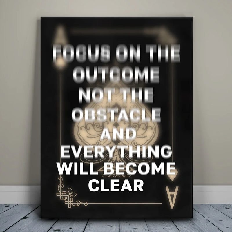 Focus On The Outcome