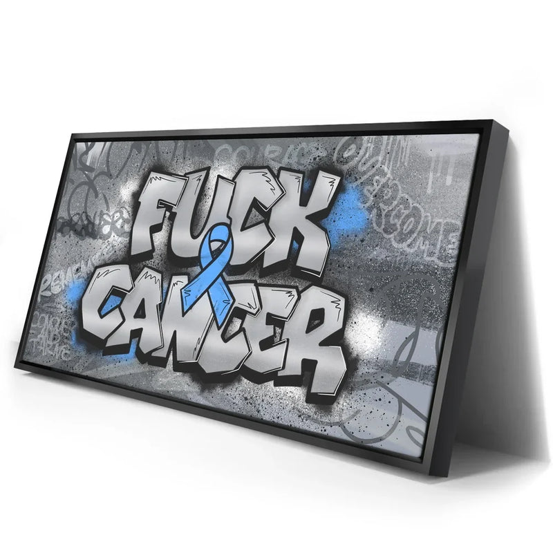 F*CK Cancer - Graffiti I