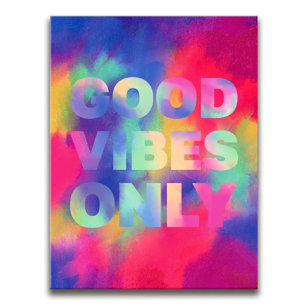 Good Vibes Only - Psychedelic