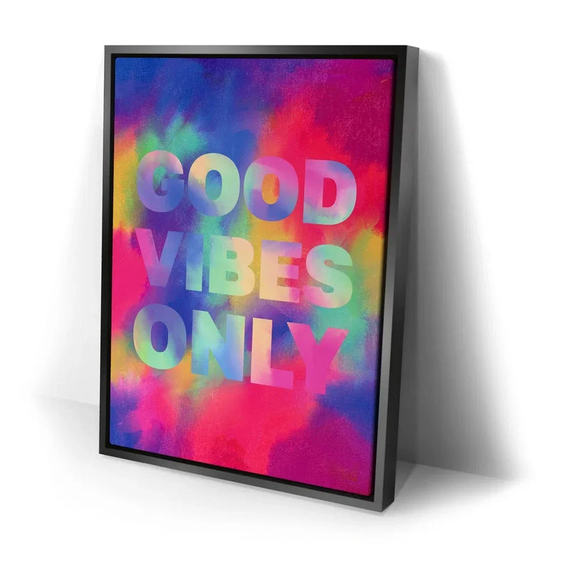 Good Vibes Only - Psychedelic