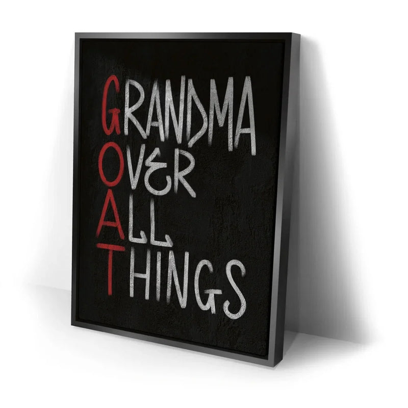 Grandma Over All Things