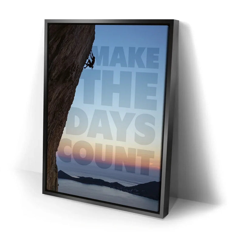 Make The Days Count
