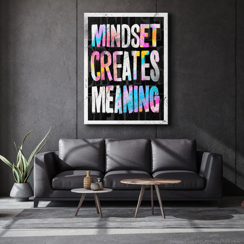 Mindset Creates Meaning - Colorful