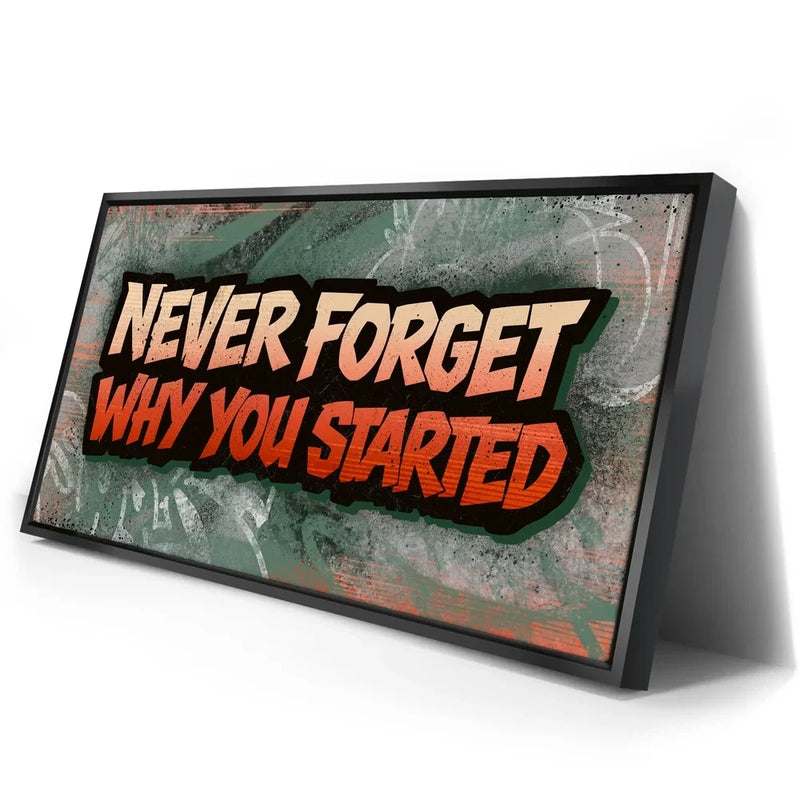 Never Forget Why You Started, Orange - Graffiti