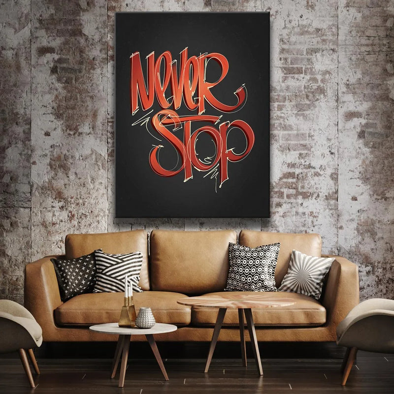 Never Stop - Calligraphy