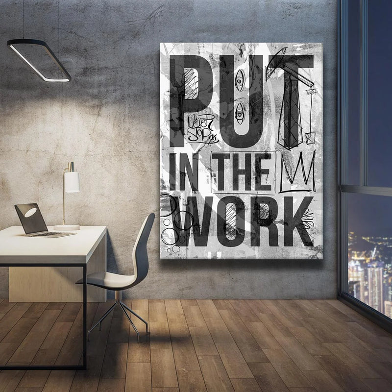 Put In The Work - Sketch - Black & White