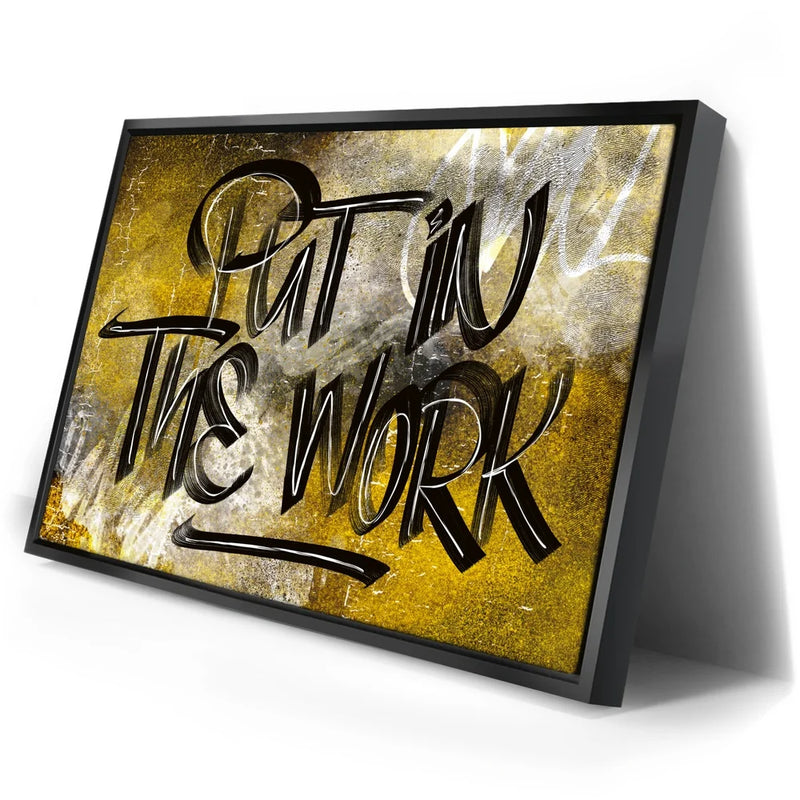 Put In The Work Calligraphy - Black Text