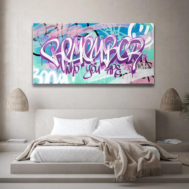 Remember Who You Are - Graffiti