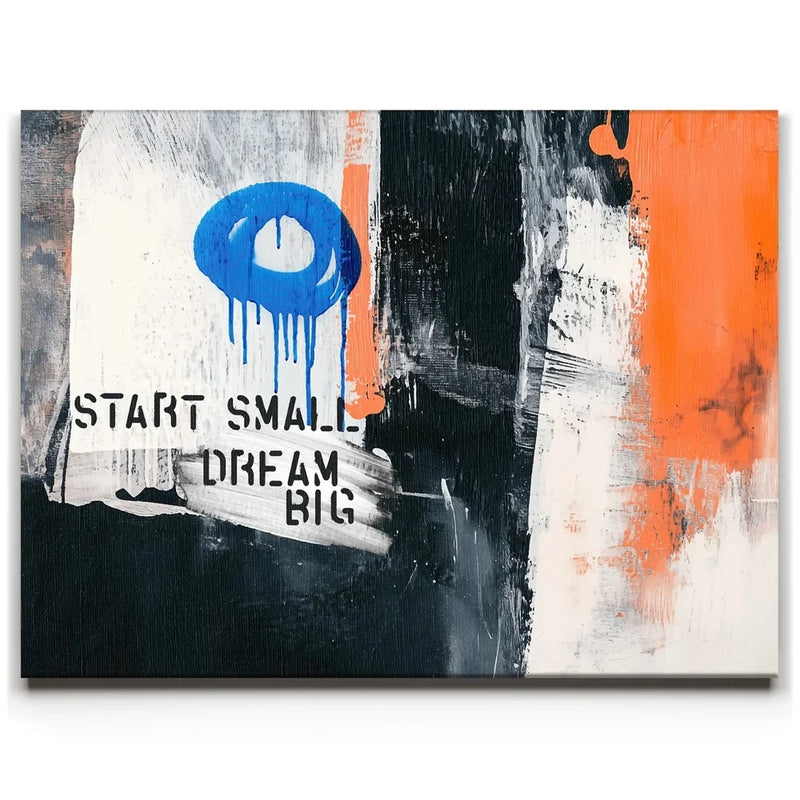 Start Small Dream Big