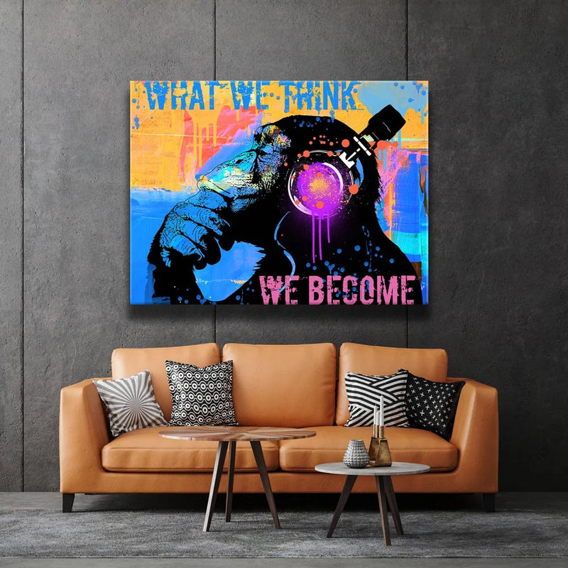 What We Think We Become
