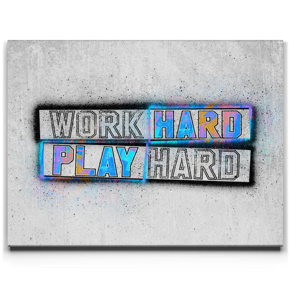 Work Hard Play Hard - Stencil II