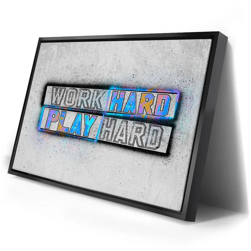 Work Hard Play Hard - Stencil II