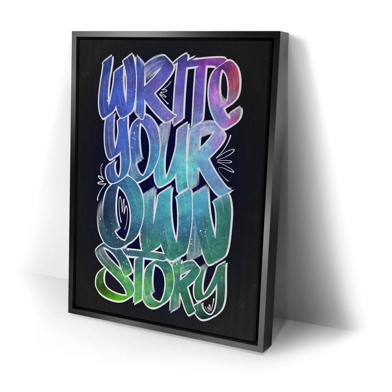 Write Your Own Story - Calligraphy